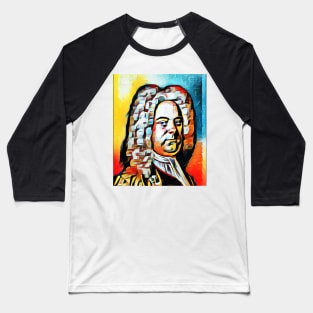 George Frideric Handel Abstract Portrait | George Frideric Handel Artwork 2 Baseball T-Shirt